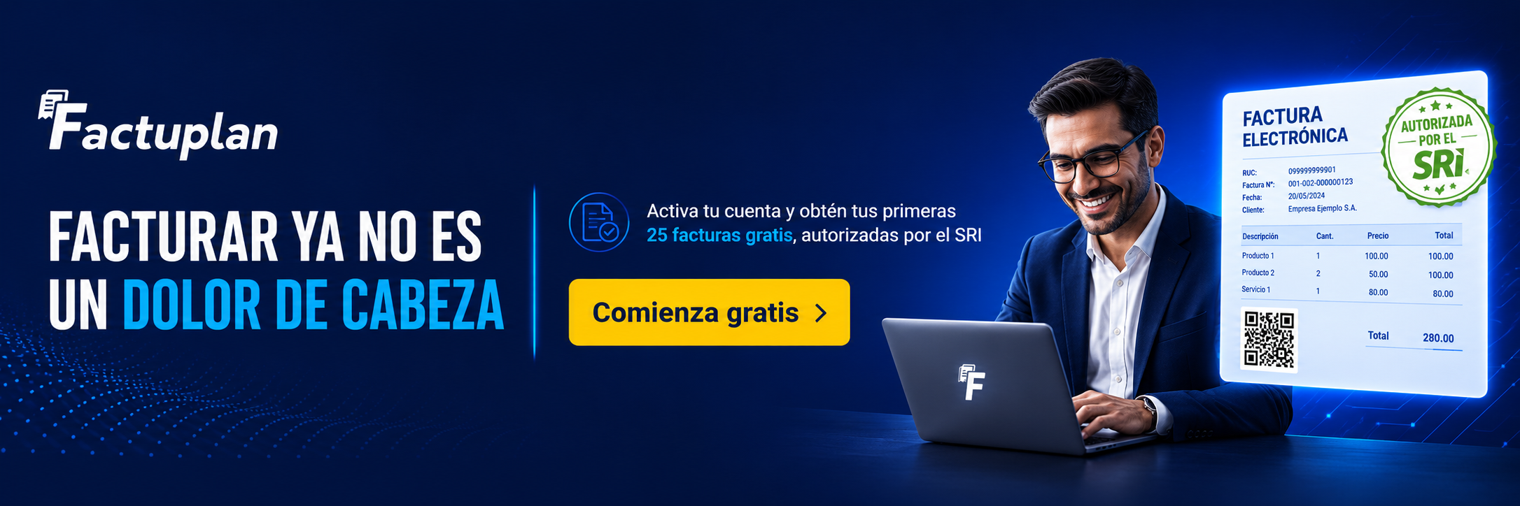 Factuplan — Facturar ya no es un dolor de cabeza. Activa tu cuenta y obtén tus primeras 25 facturas gratis, autorizadas por el SRI.