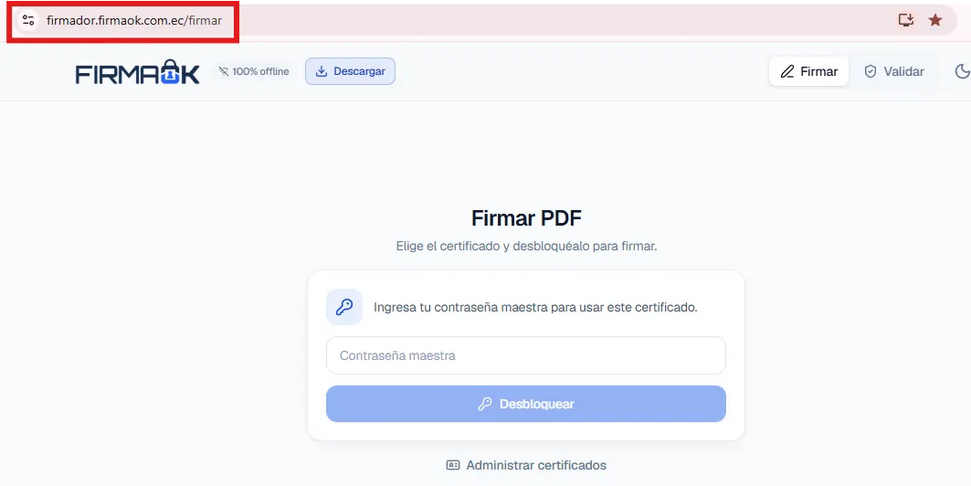 Firmador web de FirmaOK con la URL firmador.firmaok.com.ec/firmar resaltada en la barra de direcciones, la pantalla Firmar PDF con el campo de contraseña maestra y los botones Firmar y Validar arriba a la derecha