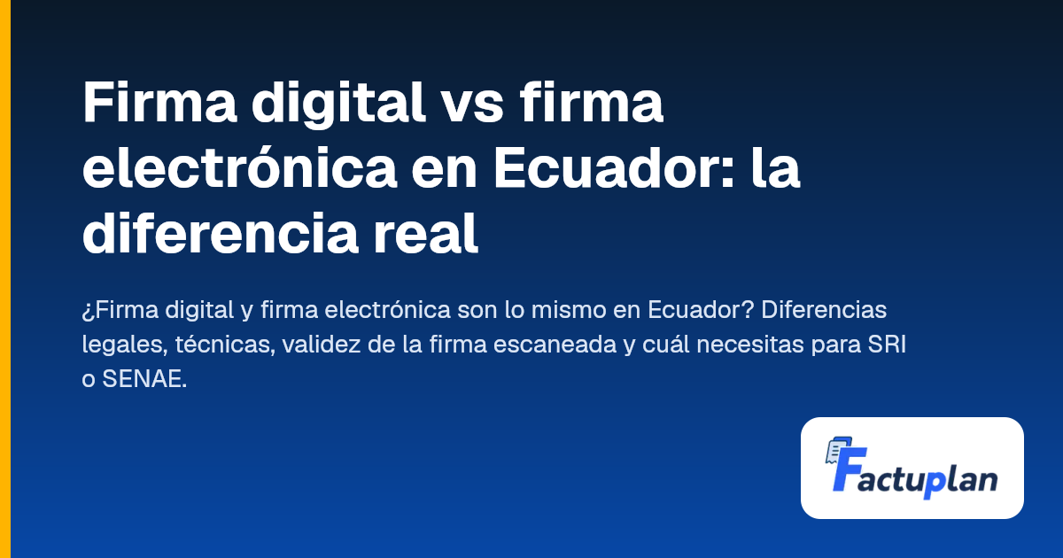 Firma Rene Firma digital vs firma electrónica en Ecuador: la diferencia real ...