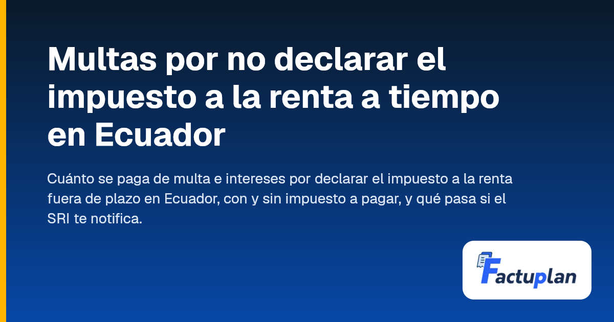 Multas por no declarar el impuesto a la renta a tiempo en Ecuador ...